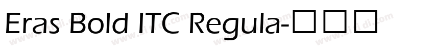 Eras Bold ITC Regula字体转换